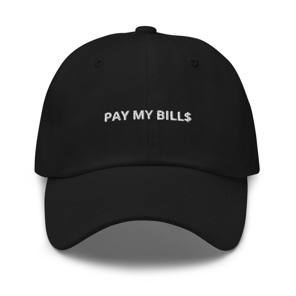 Pay My Bill$ Hat